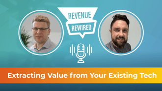 Maximising Your Tech Stack: Insights from Revenue Rewired